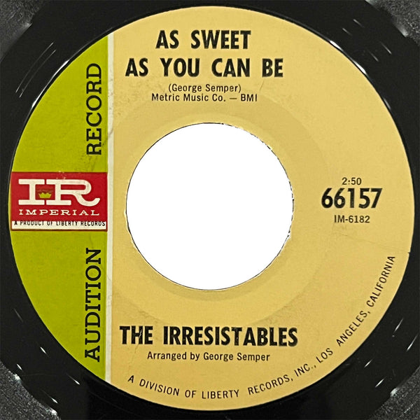 Irresistables - As Sweet As You Can Be