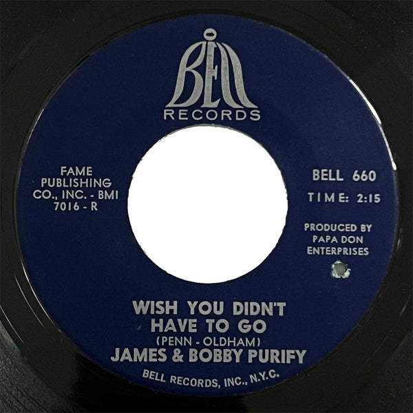 James and Bobby Purify - Wish You Didnt Have To Go