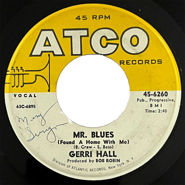 Gerri Hall - Mr. Blues (Found A Home With Me)