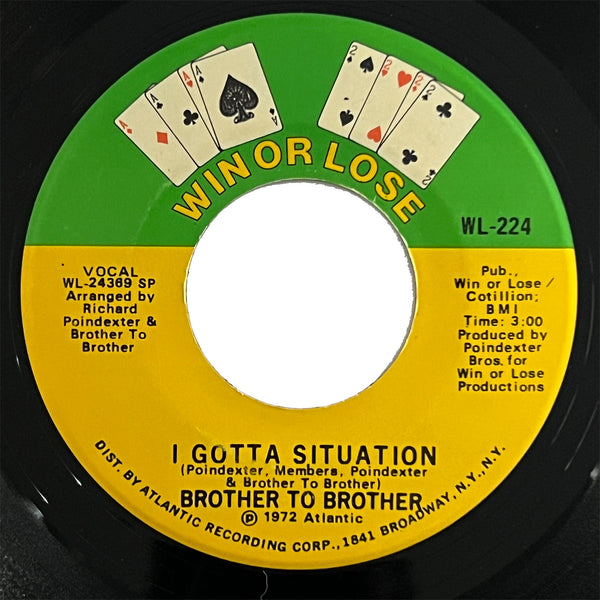 Brother To Brother - I Gotta Situation