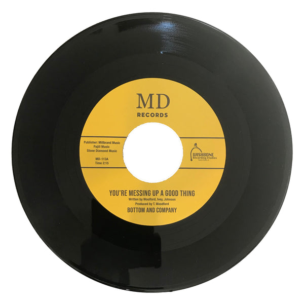 Northern-Soul-Bottom-And-Company-Youre-Messing-Up-A-Good-Thing-MD-Records
