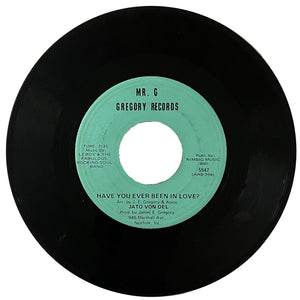 Jato Von Del - Have You Ever Been In Love