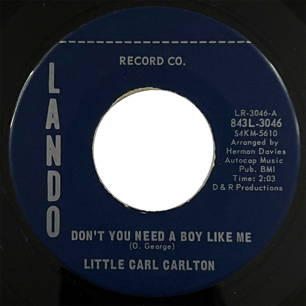 Little Carl Carlton - Dont You Need A Boy Like Me