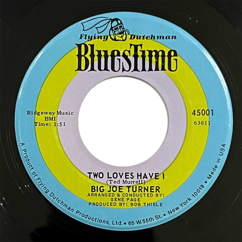 Big Joe Turner - Two Loves Have I