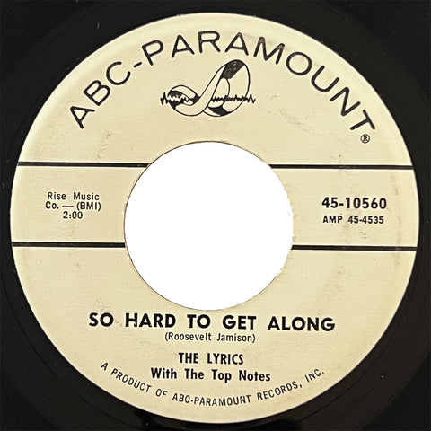 Lyrics with the Top Notes - So Hard To Get Along (promo)