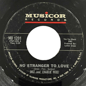 Inez and Charlie Foxx - No Stranger To Love