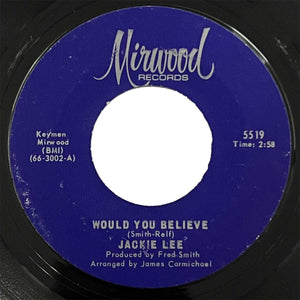 Jackie Lee - Would You Believe