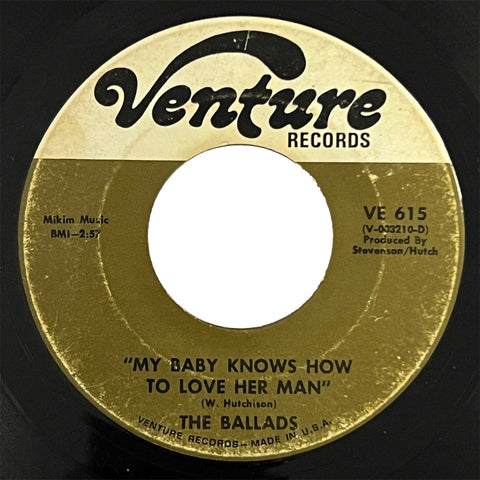 The Ballads - My Baby Knows How To Love Her Man