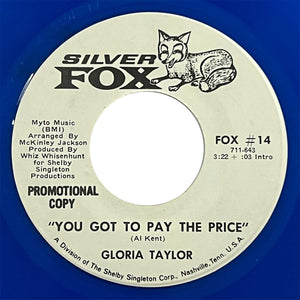 Gloria Taylor - You Got To Pay The Price (blue promo)