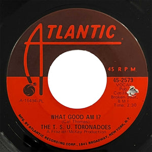 T.S.U. Toronadoes - What Good Am I?