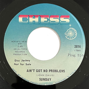 Sunday - Ain't Got No Problems