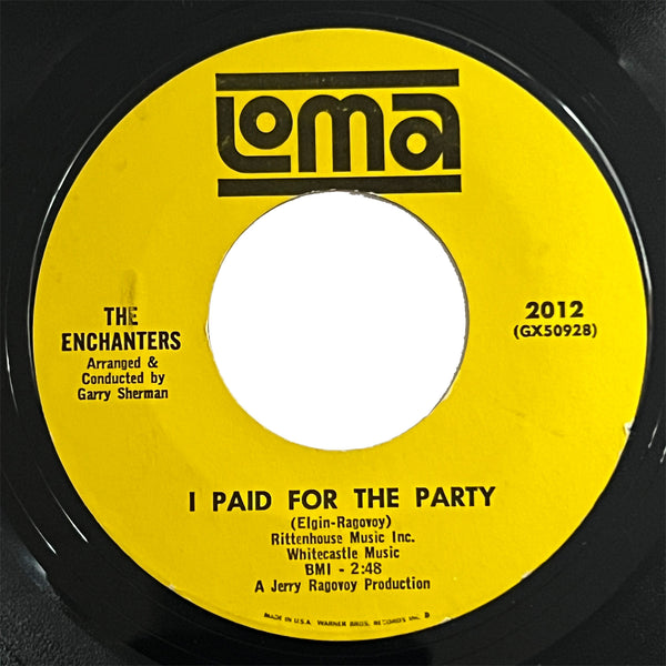 Enchanters - I Paid For The Party