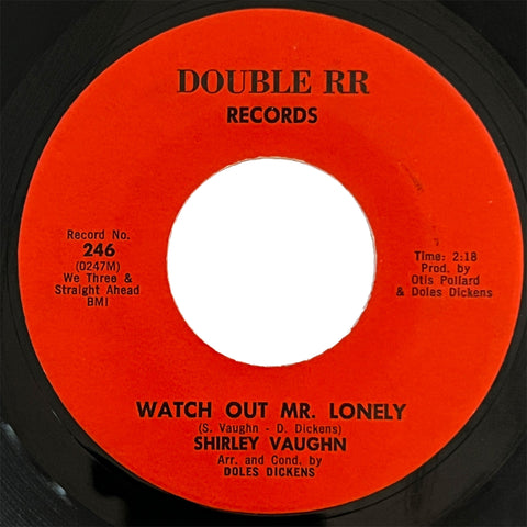 Shirley Vaughn - Watch Out Mr. Lonely