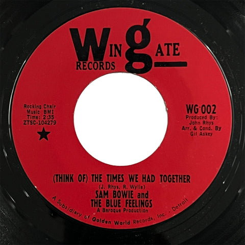Sam Bowie and The Blue Feelings - (Think Of) The Times We Had Together