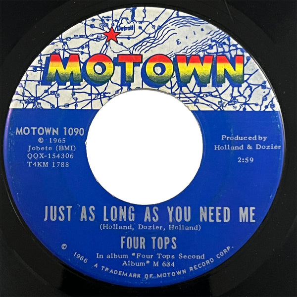 Four Tops - Just As Long As You Need Me / Shake Me, Wake Me