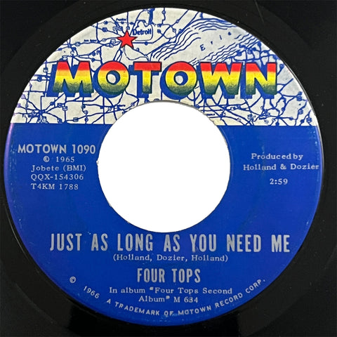 Four Tops - Just As Long As You Need Me / Shake Me, Wake Me