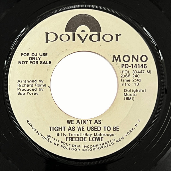Fredde Lowe - We Ain't As Tight As We Used To Be (promo)
