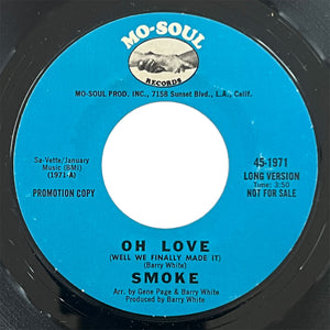 Smoke - Oh Love (Well We Finally Made It) (promo)