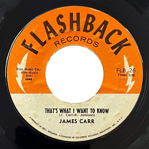 James Carr - That's What I Want To Know