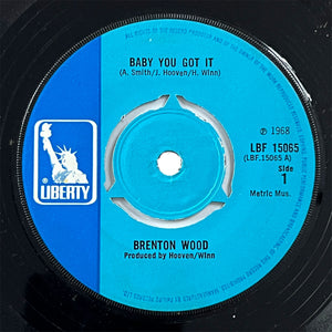 Brenton Wood - Baby You Got It (UK)