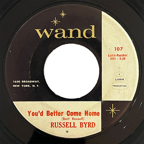 Russell Byrd - You'd Better Come Home