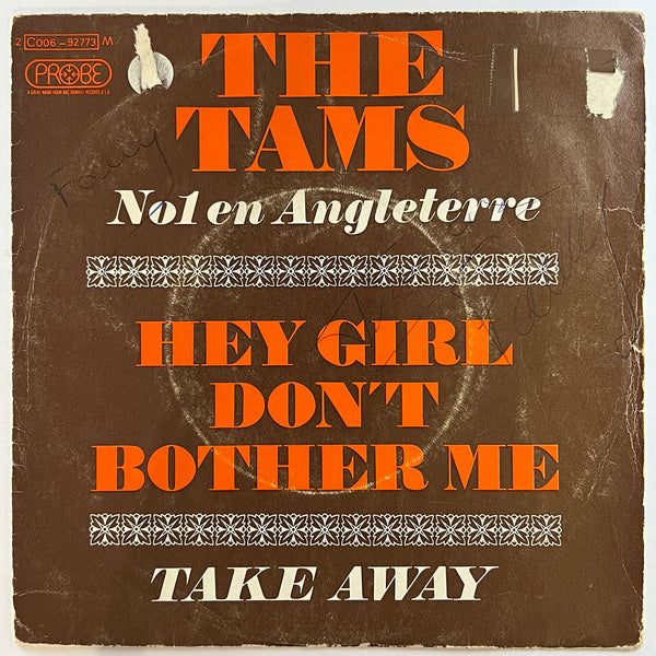 Tams - Take Away / Hey Girl Dont Bother Me (France)