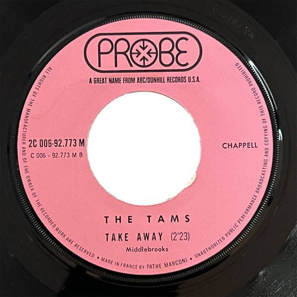 Tams - Take Away / Hey Girl Dont Bother Me (France)