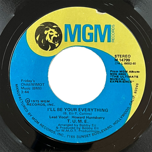 T.U.M.E. - I'll Be Your Everything