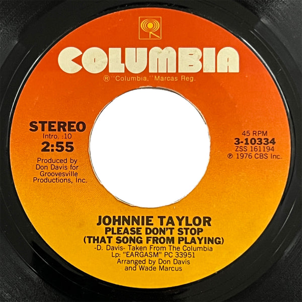 Johnnie Taylor - Please Don't Stop (That Song From Playing)