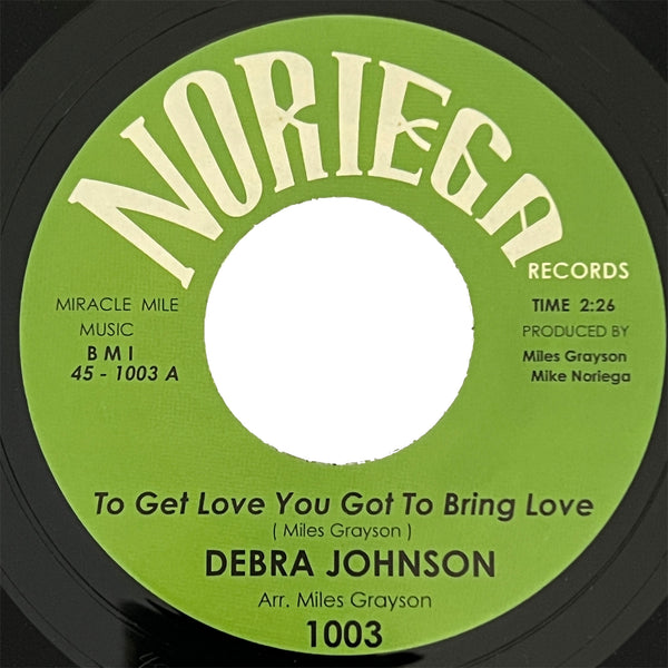 Debra Johnson - To Get Love You Got To Bring Love
