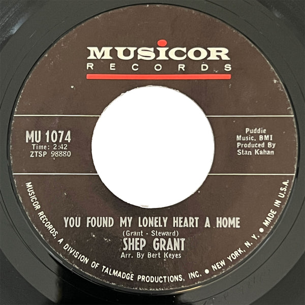 Shep Grant - You Found My Lonely Heart A Home