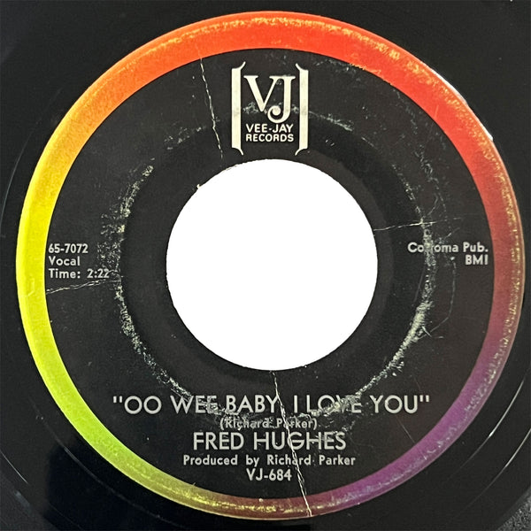 Fred Hughes - Oo Wee Baby, I Love You