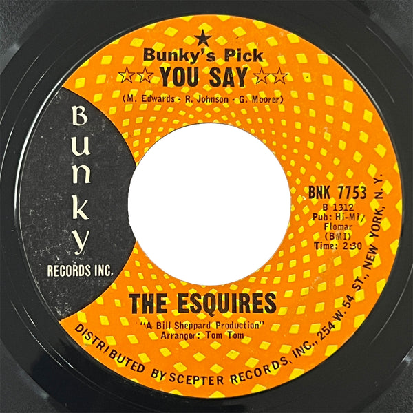 Esquires - You Say
