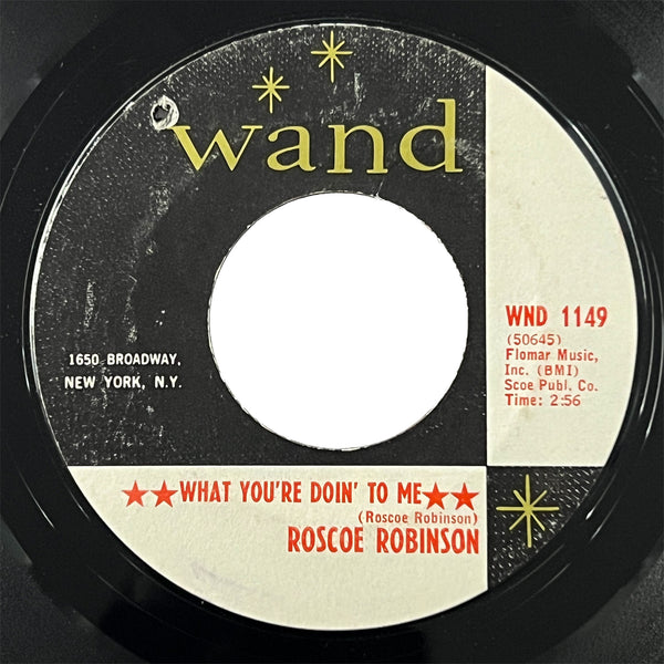 Roscoe Robinson - What You're Doin' To Me