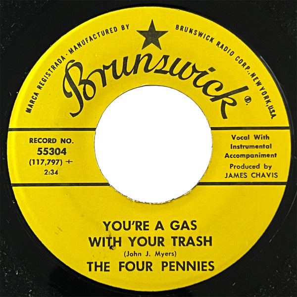 Four Pennies - You're A Gas With Your Trash (promo)