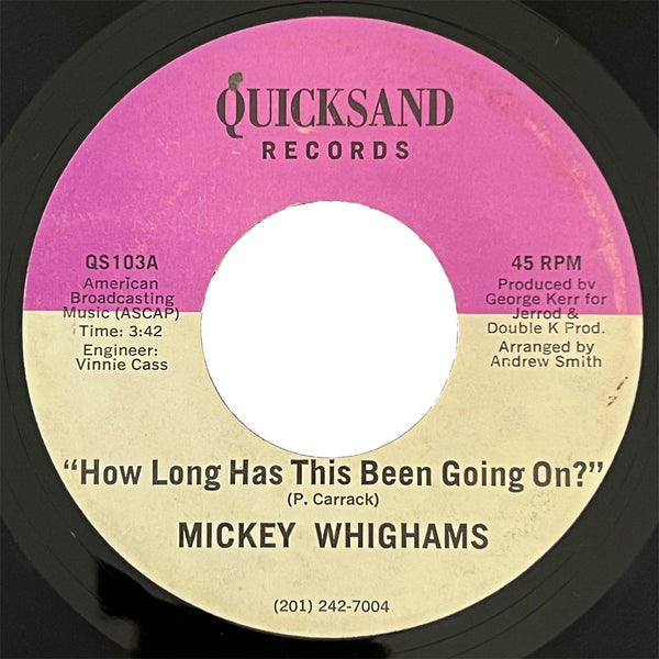 Mickey Whighams - How Long Has This Been Going On
