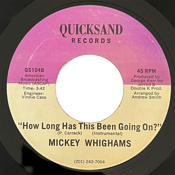 Mickey Whighams - How Long Has This Been Going On