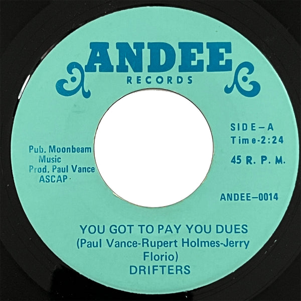 Drifters - You Got To Pay Your Dues