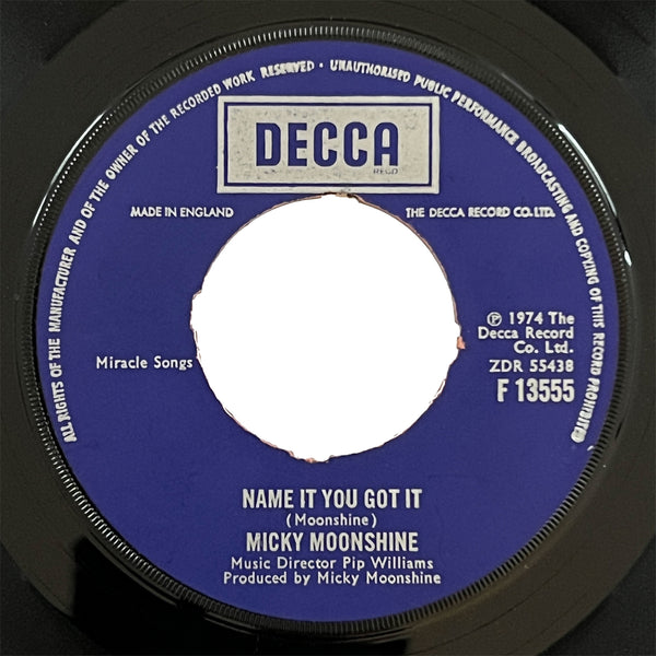Micky Moonshine - Name It You Got It