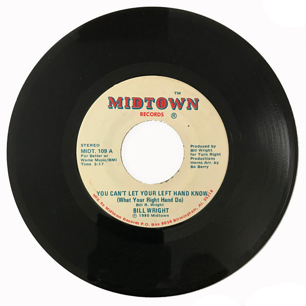 Bill-Wright-You-Cant-Let-Your-Left-Hand-Know-Midtown-109-Northern-Soul