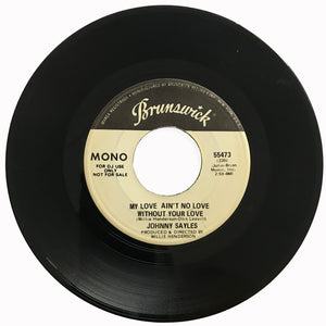 Johnny-Sayles-My-Love-Aint-No-Love-Brunswick-Mono