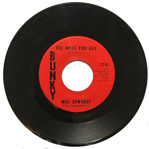 Mill-Edwards-Use-What-You-Got-Bunky-7761-Northern-Soul