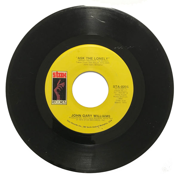 John Gary Williams - The Whole Damn World Is Going Crazy / Ask The Lonely - Stax 0205